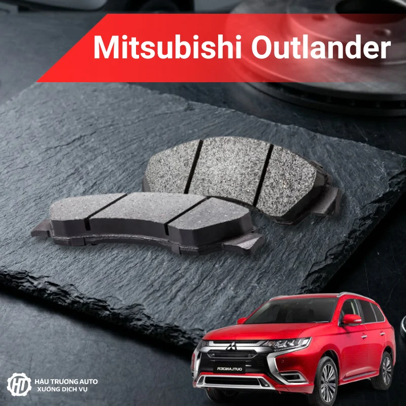 Má phanh ô tô Mitsubishi Outlander 4 Má phanh ô tô Mitsubishi Outlander bền bỉ