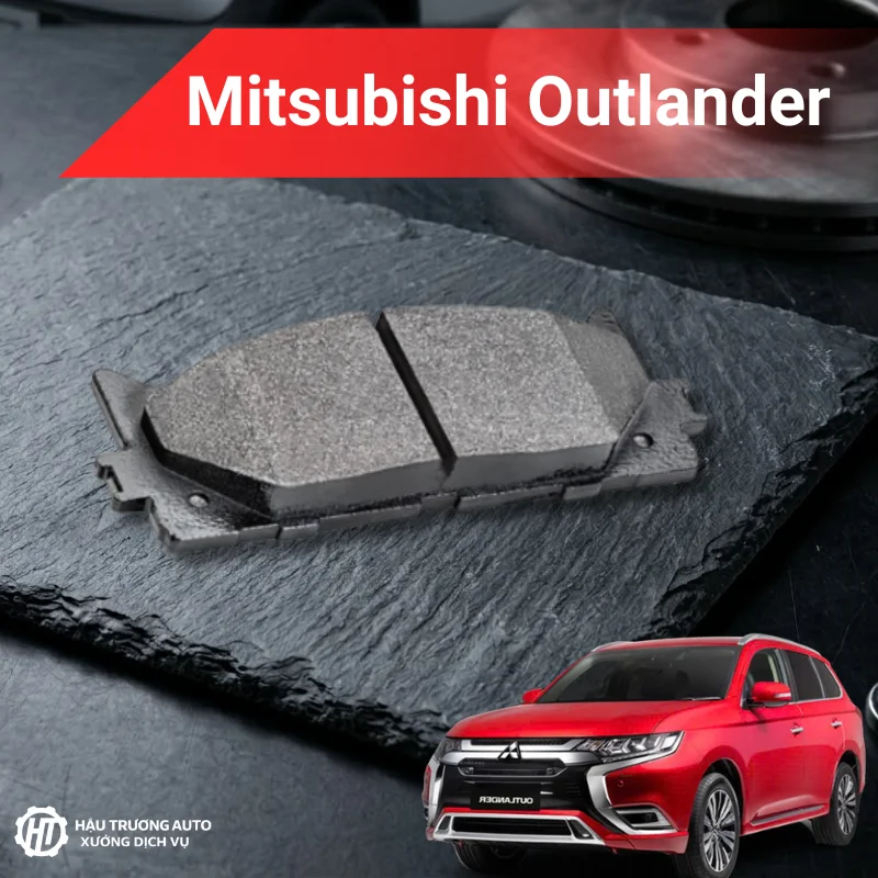 Má phanh ô tô Mitsubishi Outlander 5 Má phanh ô tô Mitsubishi Outlander uy tín
